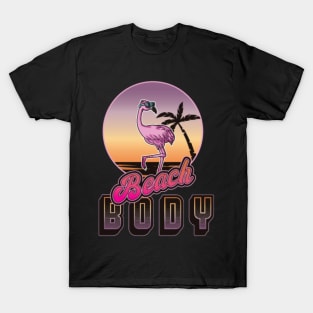 Beach Body _ Funny Retro Flamingo T-Shirt